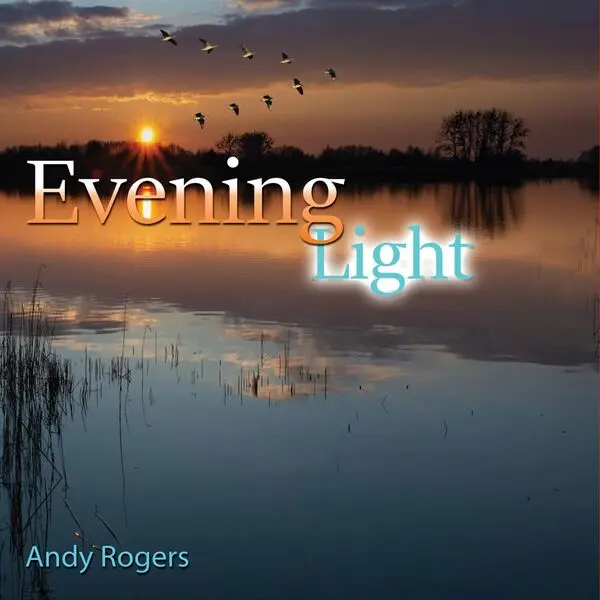 Andy Rogers / Evening Light
