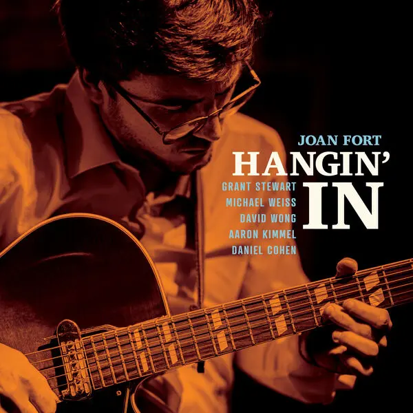 Joan Fort / Hangin' In