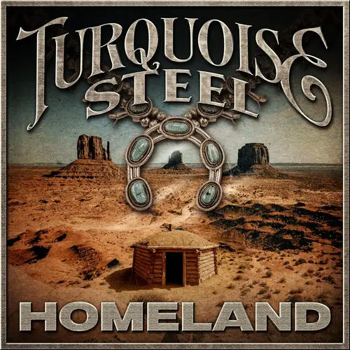 Turquoise Steel / Homeland