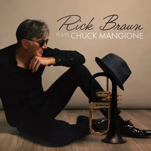 Rick Braun / Rick Braun Plays Chuck Mangione