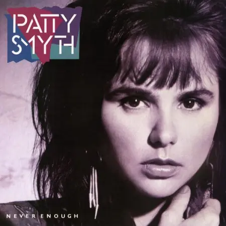Patty Smyth - Never Enough (Expanded Edition, Reissue) - 1987/2026