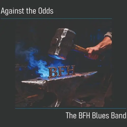 The BFH Blues Band / Against the Odds