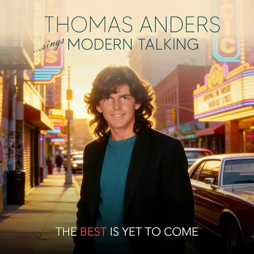 Thomas Anders / The Best Is Yet To Come (New Bonus Track)