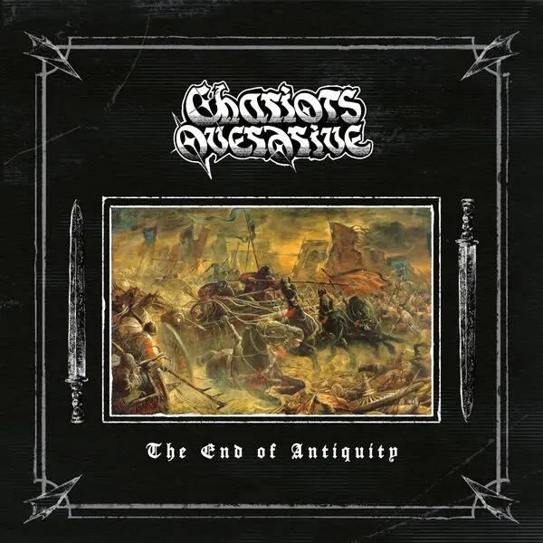 Chariots Overdrive / The End of Antiquity