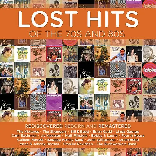Lost Hits Of The 70s And 80s