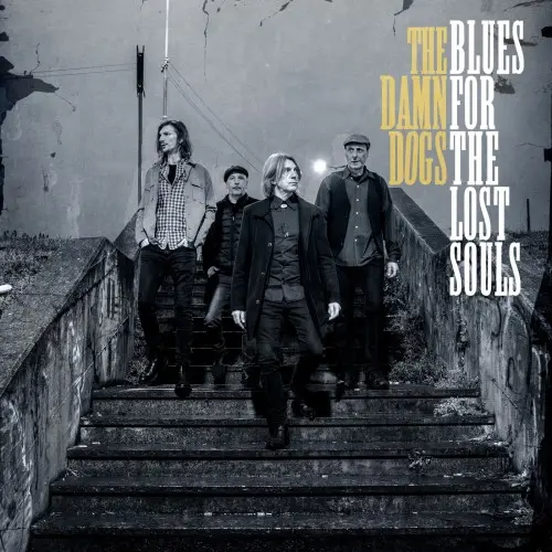 The Damn Dogs / Blues for the Lost Souls