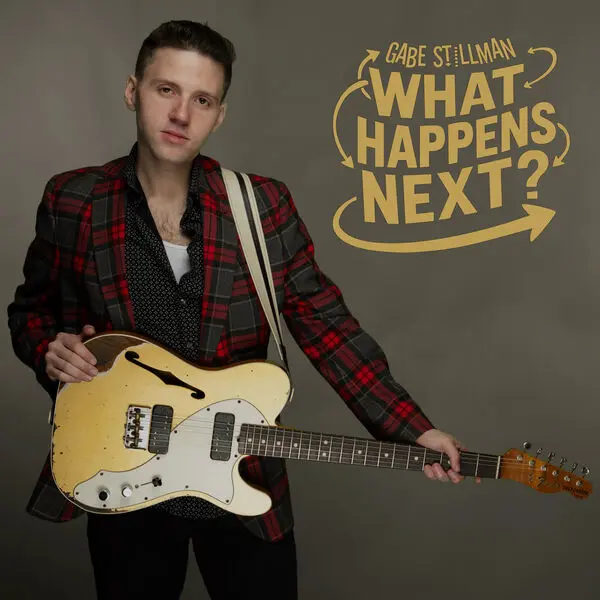 Gabe Stillman / What Happens Next?