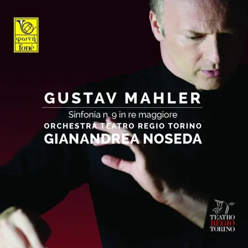 Mahler - Symphony No. 9 (Orchestra Teatro Regio di Torino, Gianandrea Noseda) - 2017/2018