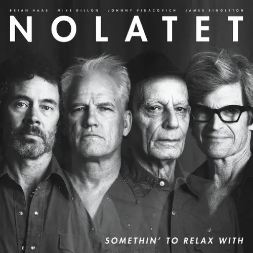 Nolatet / Somethin' To Relax With