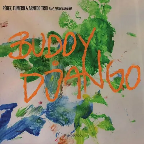 Dani Perez, Horacio Fumero, Guillem Arnedo / Buddy Django 2026