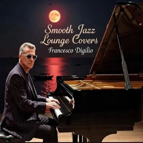 Francesco Digilio / Smooth Jazz Lounge Covers