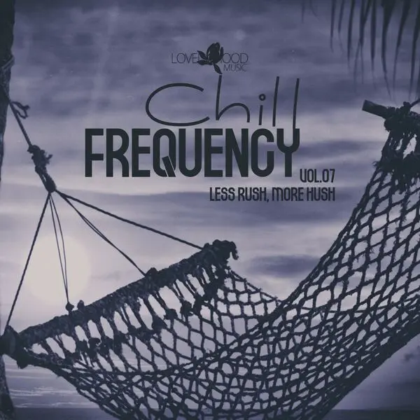 Chill Frequency, Vol 07