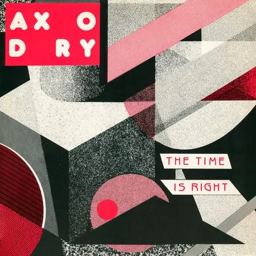 Axodry - The Time Is Right (12'' Maxi-Single)