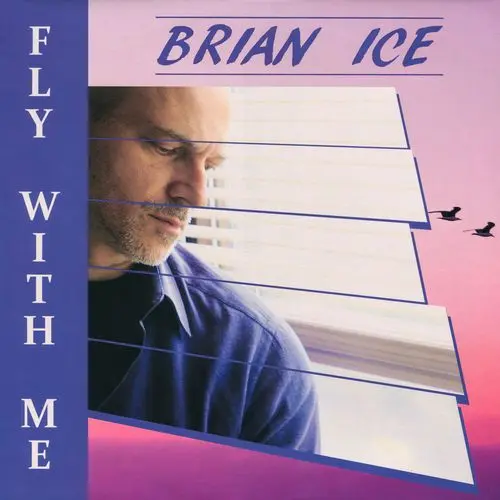 Brian Ice - Fly With Me (12'' Maxi-Single)