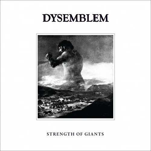 Dysemblem / Strength Of Giants
