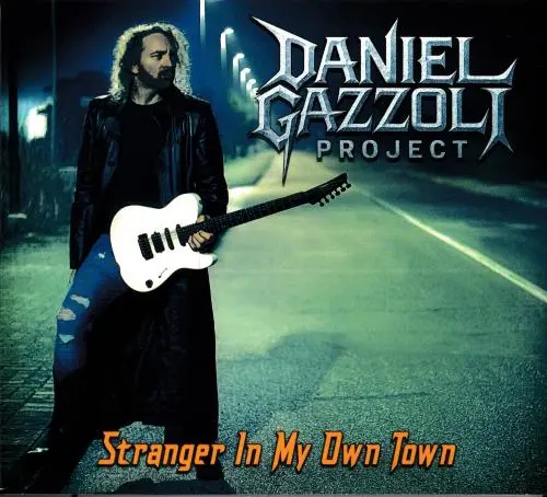 Daniel Gazzoli Project / Stranger In My Own Town
