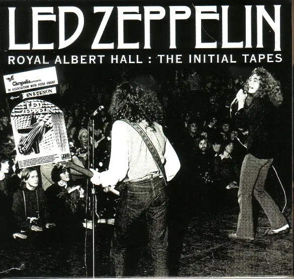 Led Zeppelin - Royal Albert Hall: The Initial Tapes (Unofficial)