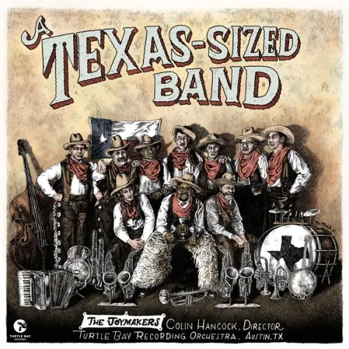 The Joymakers / A Texas-Sized Band