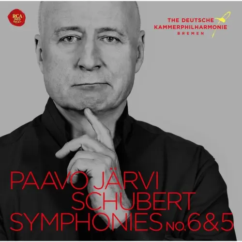 Schubert - Symphonies Nos. 5 & 6 (Deutsche Kammerphilharmonie Bremen, Paavo Järvi) - 2025/2026