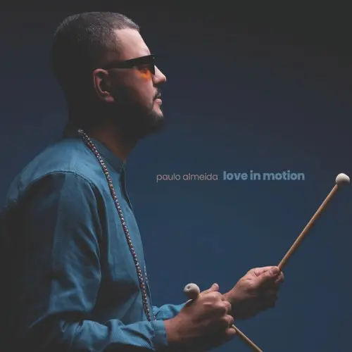 Paulo Almeida / Love In Motion