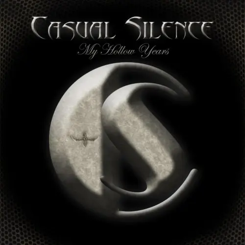 Casual Silence My Hollow Years
