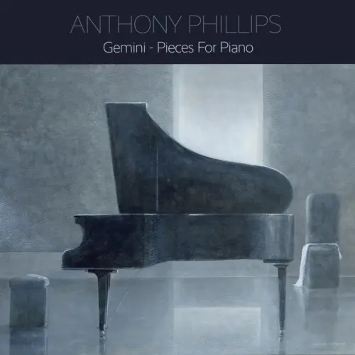 Anthony Phillips / Gemini : Pieces For Piano