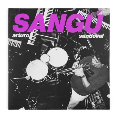 Arturo Sandoval / Sangu