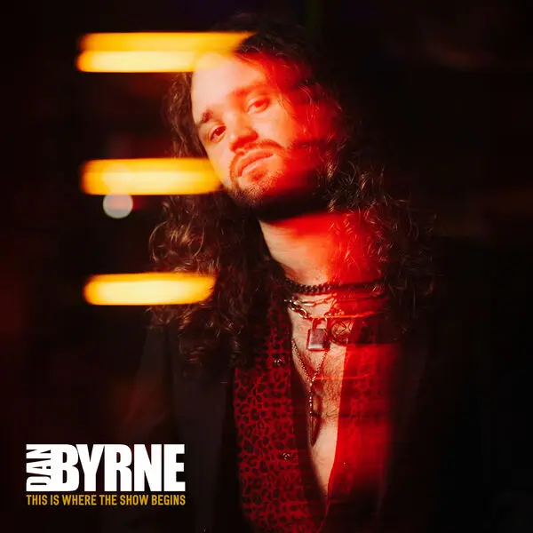 Dan Byrne / This Is Where The Show Begins