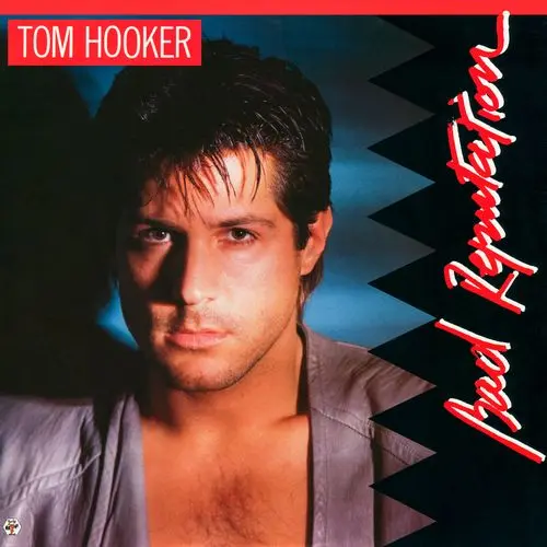 Tom Hooker - Bad Reputation