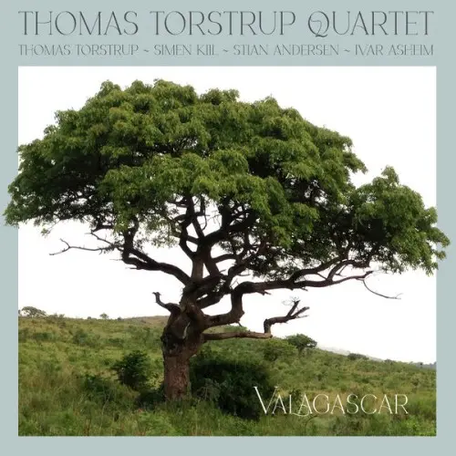 Thomas Torstrup Quartet / Valagascar