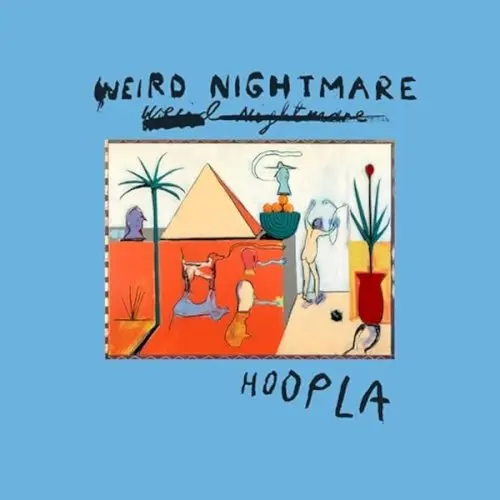 Weird Nightmare / Hoopla