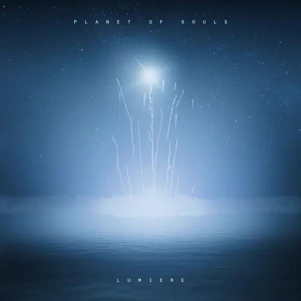 Planet Of Souls / Lumiere
