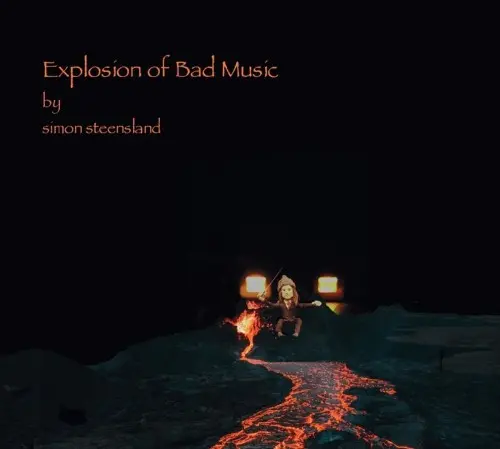 Simon Steensland - Explosion of Bad Music - 2026