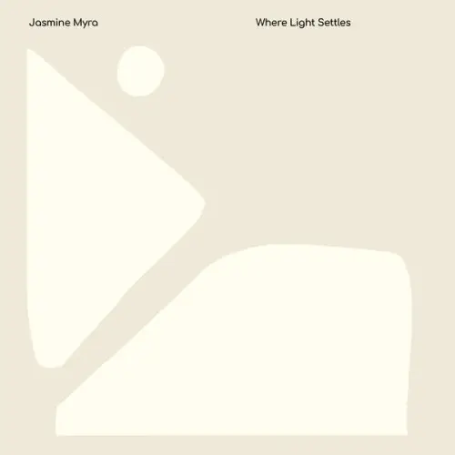 Jasmine Myra / Where Light Settles