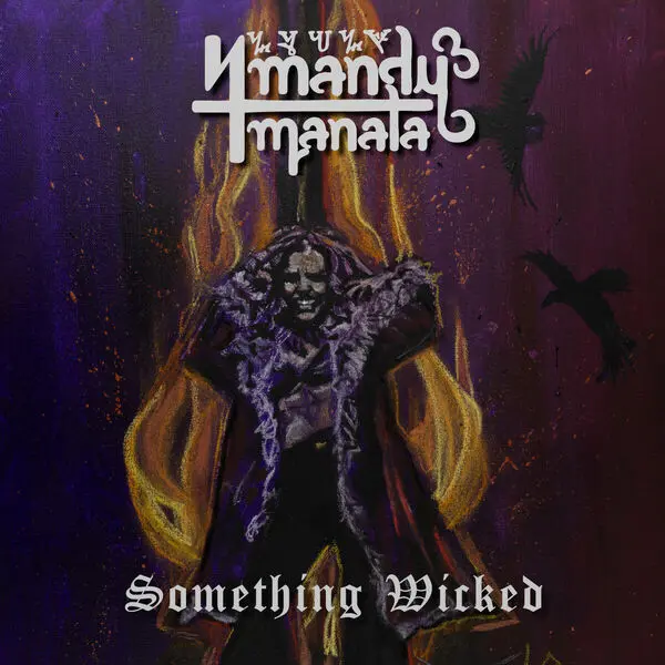 Mandy Manala / Something Wicked