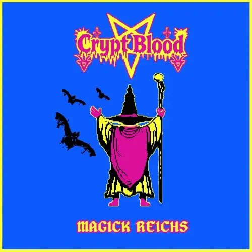 Crypt Blood / Magick Reichs