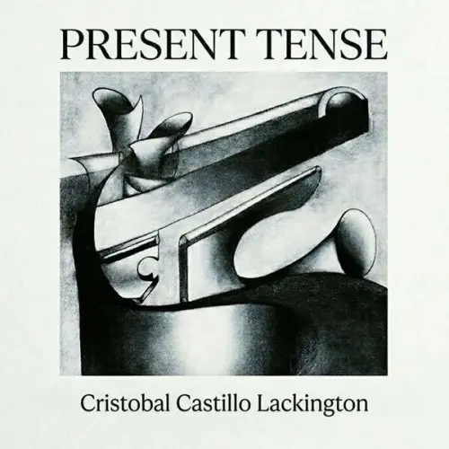 Cristobal Castillo Lackington / Present Tense
