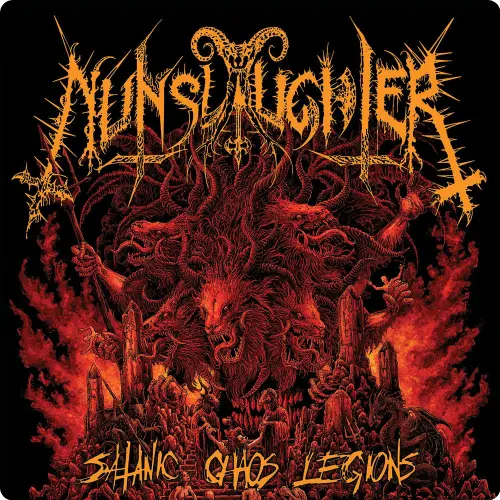 Nunslaughter - Satanic Chaos Legions