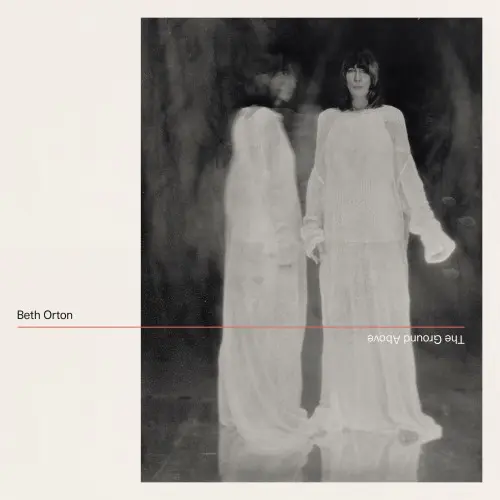 Beth Orton / The Ground Above