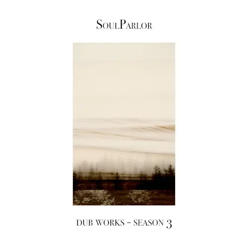 SoulParlor — Dub Works — Season 3