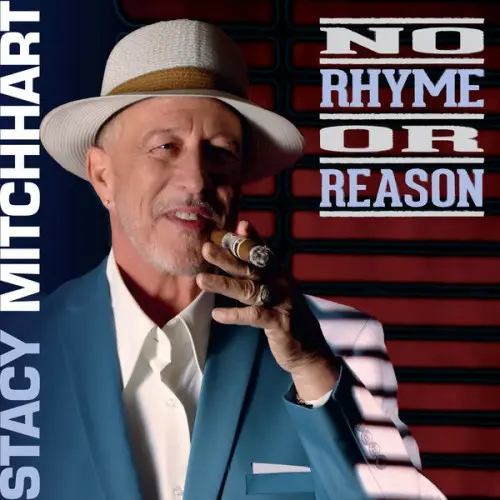 Stacy Mitchhart / No Rhyme or Reason