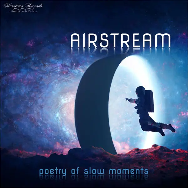 Airstream / Poetry Of Slow Moments