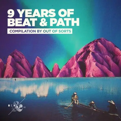 9 Years Beat & Path Compilation by Out of Sorts