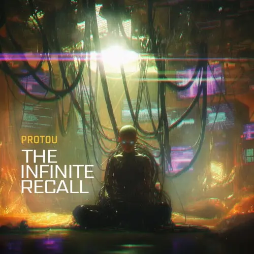 ProtoU / The Infinite Recall