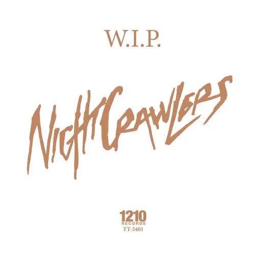Nightcrawlers / W.I.P