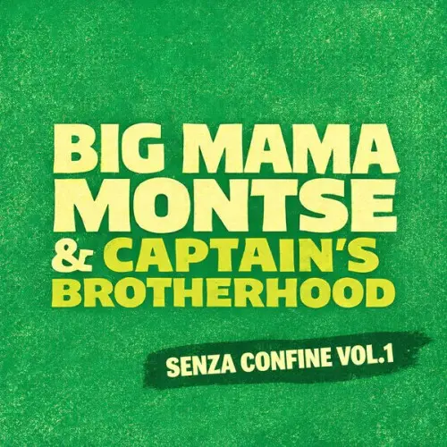 Big Mama Montse & Captain's Brotherhood / Senza Confine Vol.1