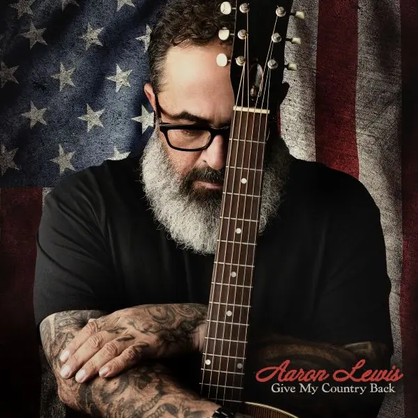 Aaron Lewis / Give My Country Back