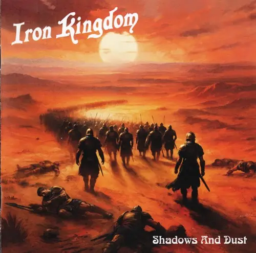 Iron Kingdom / Shadows And Dust