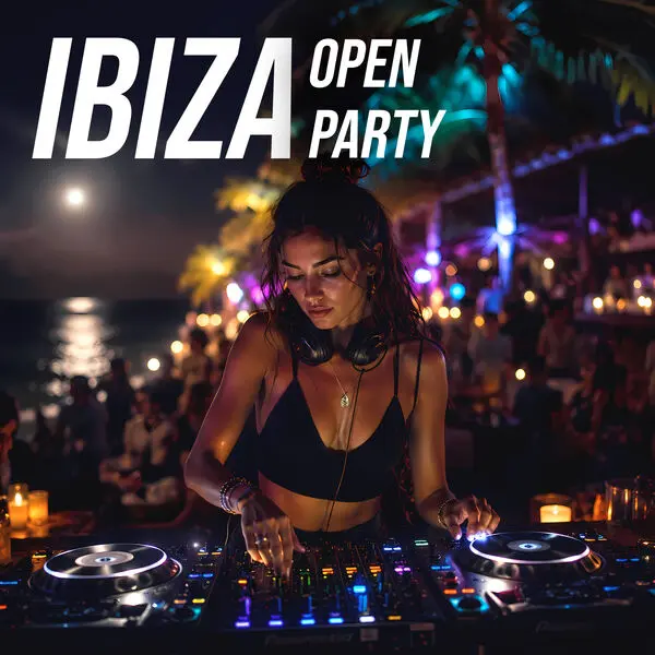 Ibiza Open Party 2026