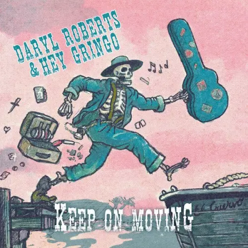 Hey Gringo / Keep on Moving